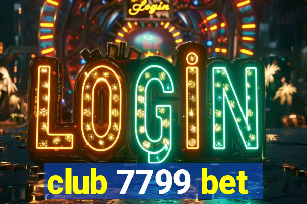 club 7799 bet